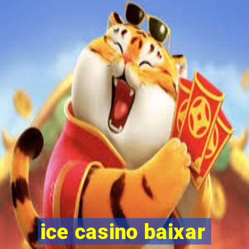 ice casino baixar